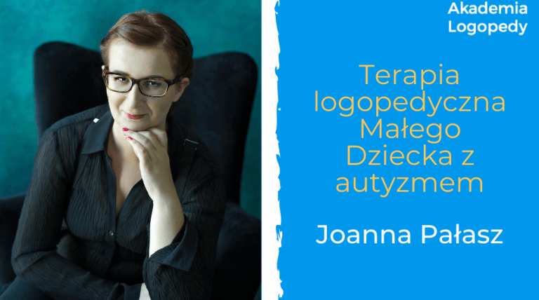 Joanna Pałasz Autor W Serwisie Akademia Logopedy 5714