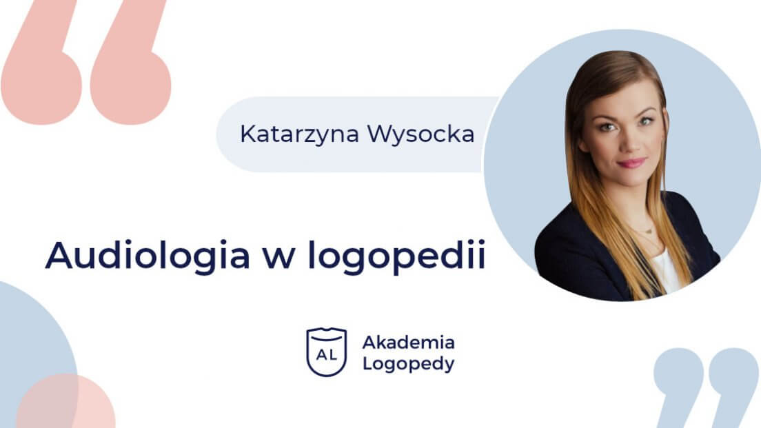 Audiologia Dla Każdego Logopedy Akademia Logopedy 8803