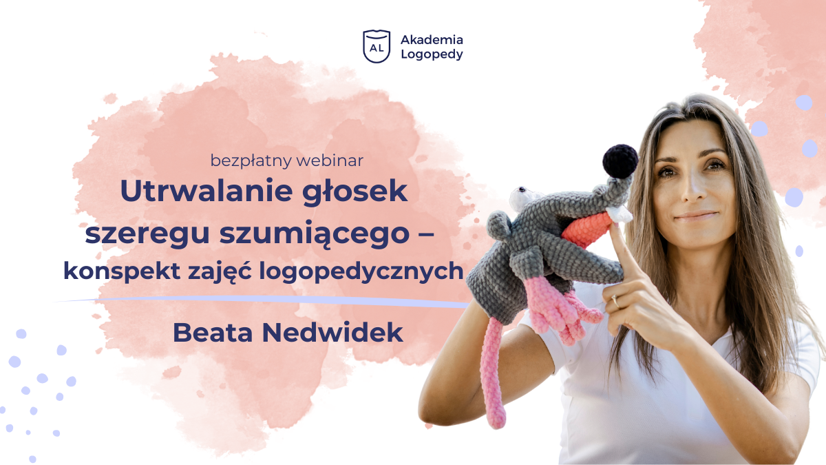Utrwalanie głosek szeregu szumiącego – konspekt zajęć logopedycznych